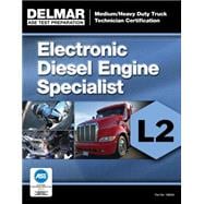 ASE Test Preparation Manual -  Electronic Diesel Engine Diagnosis Specialist (L2)