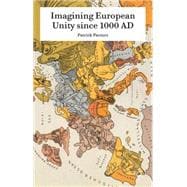 Imagining European Unity since 1000 AD