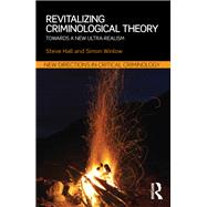 Revitalizing Criminological Theory: