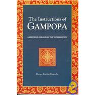 The Instructions of Gampopa A Precious Garland of the Supreme Path