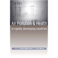 Air Pollution and Health in Rapidly Developing Countries