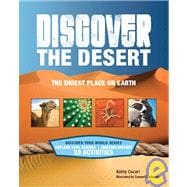 Discover the Desert : The Driest Place on Earth