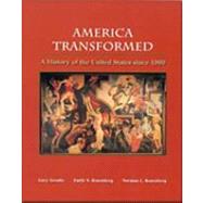 America Transformed A History of the United States Since 1900