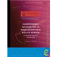 Independent Schooling in Post-Apartheid South Africa A Quantitative Overview