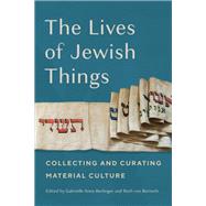 The Lives of Jewish Things