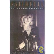 Faithfull An Autobiography