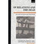 Of Relations and the Dead