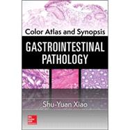 Color Atlas and Synopsis: Gastrointestinal Pathology