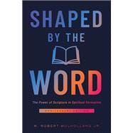 Shaped by the Word Anniversary Edition