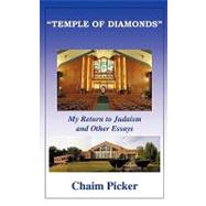 Temple of Diamonds : My Return to Judaism and Other Essays