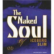 The Naked Soul of Iceberg Slim