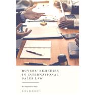 Buyers’ Remedies in International Sales Law
