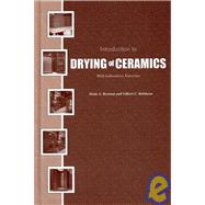 Introduction to Drying of Ceramics With Laboratory Exercises