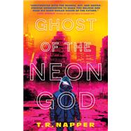 Ghost of the Neon God book cover, ISBN 9781835410462