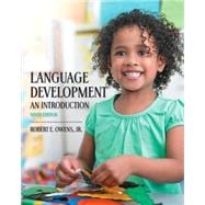 Language Development An Introduction, Enhanced Pearson eText -- Access Card