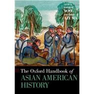 The Oxford Handbook of Asian American History