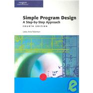 Simple Program Design: A Step-by-Step Approach, Fourth Edition