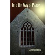 Into the Way of Peace