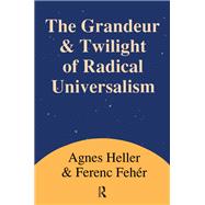 Grandeur and Twilight of Radical Universalism