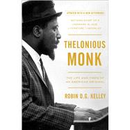 Thelonious Monk The Life and Times of an American Original