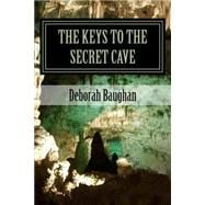 The Keys to the Secret Cave