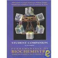 Fundamentals of Biochemistry , Student Companion : Life at the Molecular Level