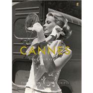 Cannes: Inside the World's Premier Film Festival