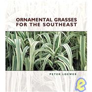 Ornamental Grasses For the Southeast