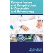 Consent Issues and Complications in Obstetrics and Gynaecology
