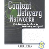 Content Delivery Networks: Web Switching for Security, Availability, and Speed