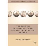 The Business of Literary Circles in Nineteenth-century America