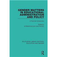 Gender Matters in Educational Administration and Policy: A Feminist Introduction