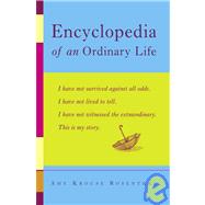 Encyclopedia of an Ordinary Life A Memoir
