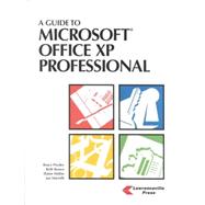 A Guide to Microsoft Office Xp Professional for Windows