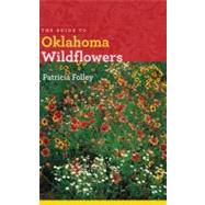 The Guide to Oklahoma Wildflowers