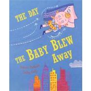 The Day the Baby Blew Away