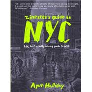 Zinester's Guide to NYC The Last Wholly Analog Guide to NYC