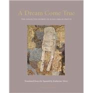 A Dream Come True The Collected Stories of Juan Carlos Onetti