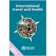 International Travel and Health 2011: Situation As on 1 January 2011