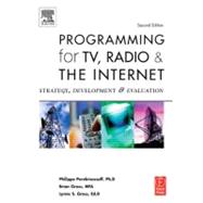 Programming for TV, Radio and the Internet : Strategy, Development and Evaluation
