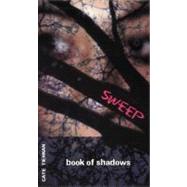 Sweep 1 Book of Shadows Sweep: book 1