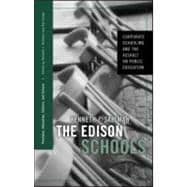 The Edison Schools: Corporate Schooling and the Assault on Public Education