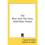 The Blue And The Gray And Other Verses