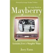 The Way Back to Mayberry Lessons from a Simpler Time
