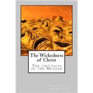 The Wickedness of Christ