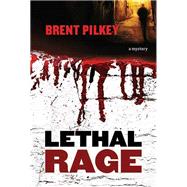 Lethal Rage A Mystery