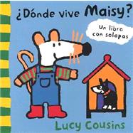 Donde vive Maisy? / Where Does Maisy Live?