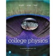 College Physics  A Strategic Approach, Volume 2 (Chapters 17-30),9780134610467