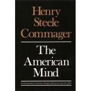 The American Mind; An Interpretation of American Thought and Character Since the 1880's