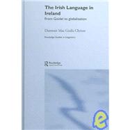 The Irish Language in Ireland: From Gofdel to Globalisation